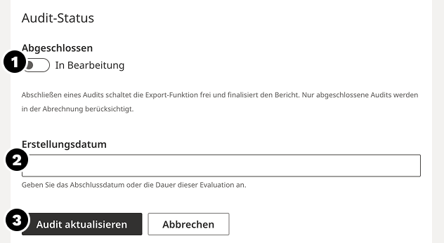 Screenshot des Abschnitts "Audit-Status" mit dem Toggle-Button zum Abschließen des Projektes und der Möglichkeit, das Erstellungsdatum anzugeben.